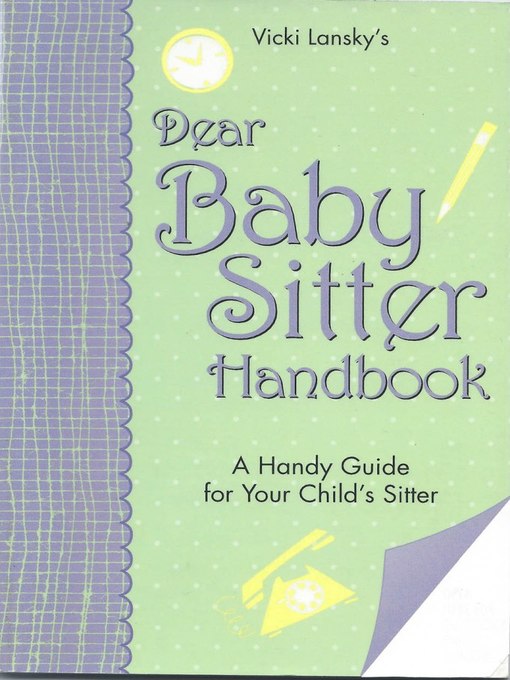 Title details for Dear Baby Sitter Handbook by Vicki Lansky - Available